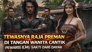 Download Lagu HEBOH🔴TEWASNYA RAJA PREMAN BERNAMA PATONI, DI TANGAN GADIS DAYAK PEWARIS ILMU SAKTI  BERNAMA ARUMI MP3