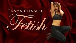 Fetish - Selena Gomez | Inspire | Tanya Chamoli | Heels Dance Choreography | Kina Grannis, KHS Cover