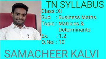 Ex 1.2 - QNo 10 - 11th Business Maths - Matrices and Determinants
