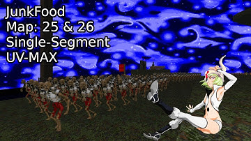 JunkFood Map 25 and 26 UV MAX [DOOM II]