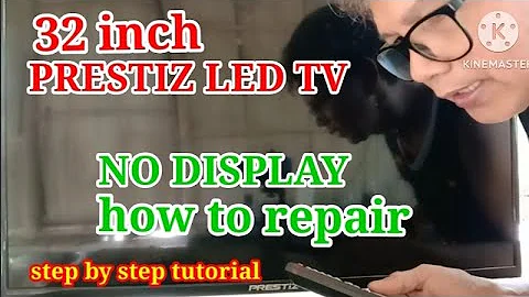 HOW TO REPAIR NO DISPLAY 32 INCH PRESTIZ LED TV