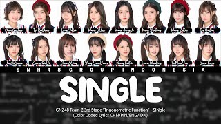 GNZ48 Team Z - SINgle | Color Coded Lyrics CHN/PIN/ENG/IDN