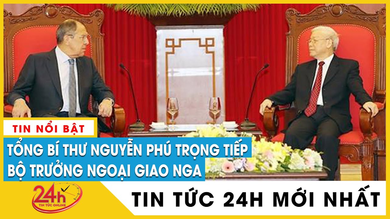 Mới nhất Ngoại trưởng Nga Sergey Lavrov thăm Việt Nam mong muốn củng cố quan hệ song phương hơn nữa