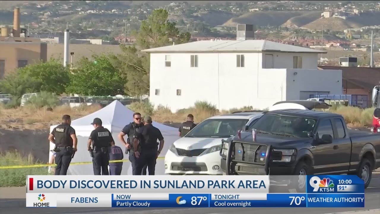 Sunland Park Police Department investigating body found YouTube