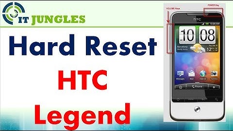 How to Hard Reset HTC Legend Back to Factory Default Settings