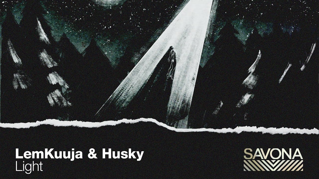 LemKuuja & Husky - Light (Official Audio)