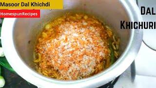 Masoor Dal Khichdi Recipe | Bengali style Dal Khichuri |How To Cook Khichdi |Masoor Dal Rice Khichdi