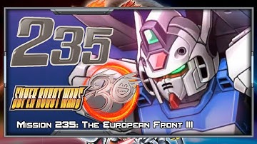 Super Robot Wars 30 [English] - Walkthrough - Scenario 235 (Edge) [The European Front III]