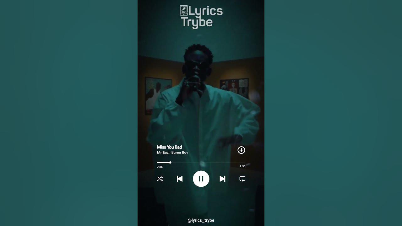 Mr Eazi ft Burna Boy - Miss You Bad (Lyrics) #lyricstrybe