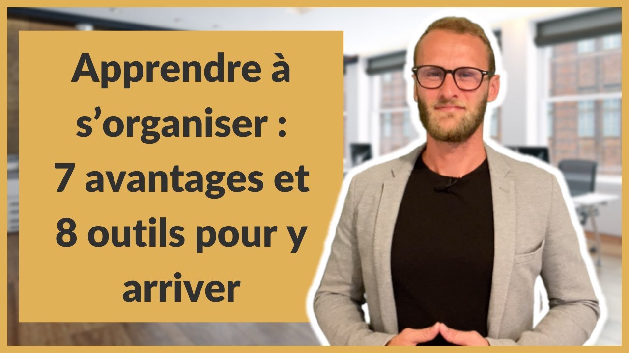 Comment s'organiser au travail ? 