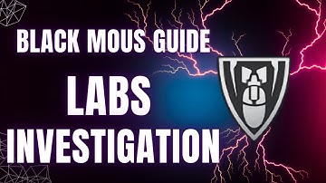 Labs Investigation DMZ Black Mous Season 4 QUICK Guide