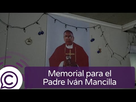 Padre Iván Mancilla: cercanos buscan crear un Memorial en su honor