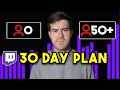 Do THIS for 30 Days to Grow Your Stream (2026 Roadmap)