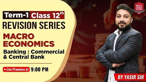 Money and Banking | Term 1 | Macro Economics | L 2 | Class 12 | Yasir Ali Classes