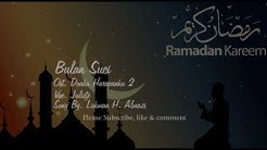 Bulan Suci lyric ( Ost. sinetron Doaku Harapanku 2 )  - Durasi: 2:33. 