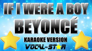 Beyoncé - If I Were A Boy | With Lyrics HD Vocal-Star Karaoke