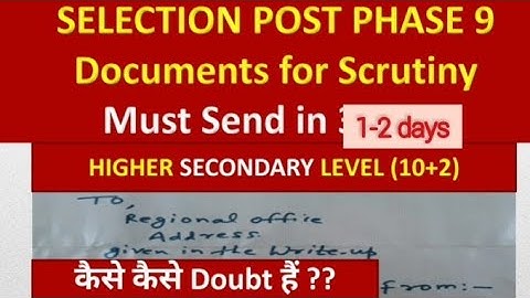 How to Send Documents for Scrutiny  in Selection Post Phase 9 || Higher Secondary Level || Doubt