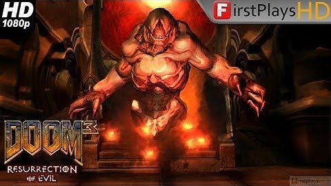Doom 3: Resurrection of Evil - PC Gameplay 1080p (Doom 3 BFG Edition)