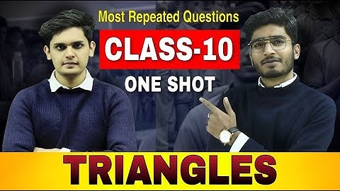 Triangles - One shot Revision⚡| Most repeated PYQ| Class 10 Boards