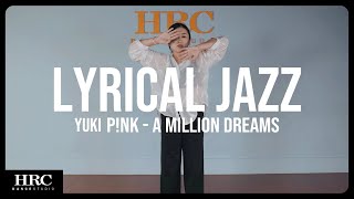 𝗛𝗥𝗖忠孝館 | Yuki Lyrical Jazz | P!nk - A Million Dreams