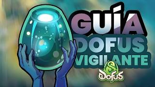 GUÍA actualizada DOFUS VIGILANTE 2026 || DOFUS 3.5