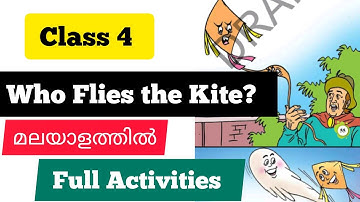 Who Flies the Kite? -Malayalam explanation and activities/Unit 2/ Class 4 English/ENGLISH MASTER