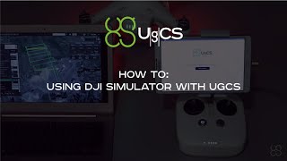 How To - Using DJI Simulator with UgCS screenshot 3