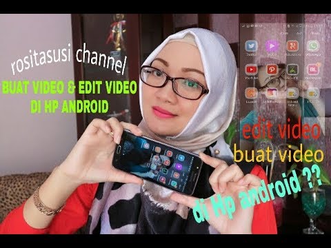 Cara membuat video vlog dan edit video dengan HP android