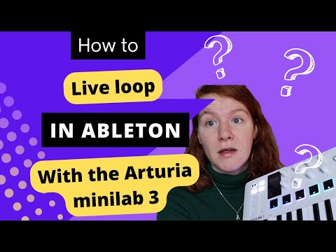 How To Live Loop In Ableton Setup And Tutorial With Arturia Minilab 3