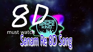 Download Lagu Sanam Re 8D song|Sanam_Re_title_song|Arijit singh \u0026 Mithoon|T-seris| MP3 Download Lagu Sanam Re 8D song|Sanam_Re_title_song|Arijit singh \u0026 Mithoon|T-seris| MP3
