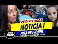 😭🎚️ ¡Revelan Lamentable Noticia de La Hija de Ivonne Montero! 🖤