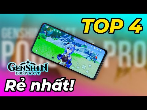 Top 4 điện thoại giá rẻ chơi Genshin Impact! Có cả iPhone và 1 máy chính hãng!
