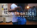 KIZOMBA & SEMBA BASICS DAY 1: Connection & Basics 1 2 3