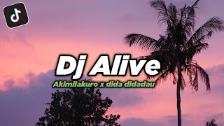 DJ ALIVE FULLBEAT X AKIMILAKURO X DIDA DIDADAU GATAU VIRAL APA KAGA :V🎶