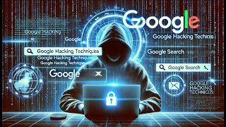 Mastering Google Dorking: Advanced Hacking Techniques to Gather Information!