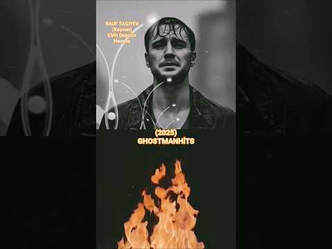 RAUF TAGİYEV Keyvan Etrin Duyulur Havada 2025 GHOSTMANHİTS CAN AZERBAYCAN Shorts Hit