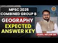 Combined Group B 2025 | Geography Answer Key Discussion | Exam 4 Jan 2025 | Jamal Mulani Sir