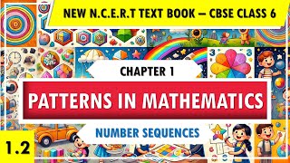 Number Sequences | Patterns in Mathematics | New NCERT | Class 6 | Ganitha Prakash | Video 2