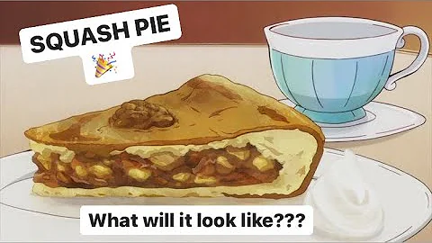 Squash Pie and a random fail!!!