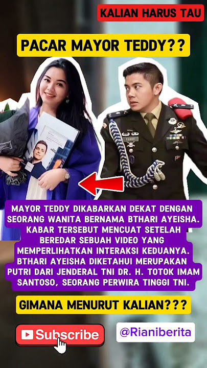 Anak Jenderal kekasih Mayor Teddy