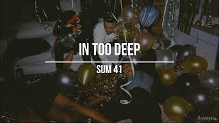 || Sum 41 - In Too Deep || (Sub. Español)