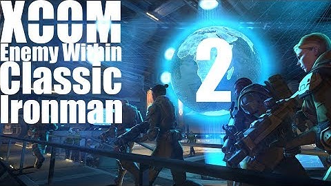 Melddown - XCom: Enemy Within - Episode 2