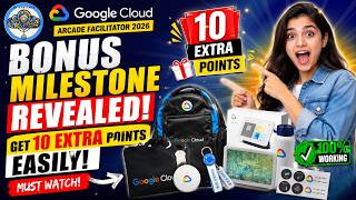 Google Cloud Arcade Facilitator BONUS Milestone REVEALED! Earn 10 EXTRA Points Easily! 🔥