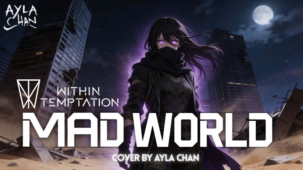 Within Temptation – Mad World | Cover by Ayla Chan (Lyric Video)