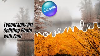 Typography Art | Canva Text Effect Splitting Photo with Text screenshot 2