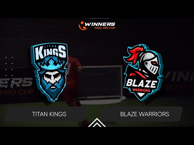 Winners Goal Pro Cup. Titan Kings - Blaze Warriors 29.03.24. Second Group Stage. Group Winners class=