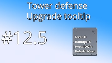 12.5 Unity Tower defense tutorial - Upgrade tooltip