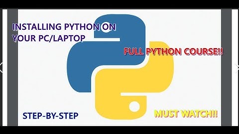 INSTALLING PYTHON ON YOUR PC/LAPTOP-FULL PYTHON COURSE LESSON-2