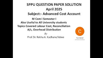 Advanced cost Accounting SPPU Question Paper Solution April 2025