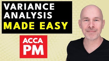 Variance Analysis Made Easy | ACCA PM / F5 | How to calculate variances
